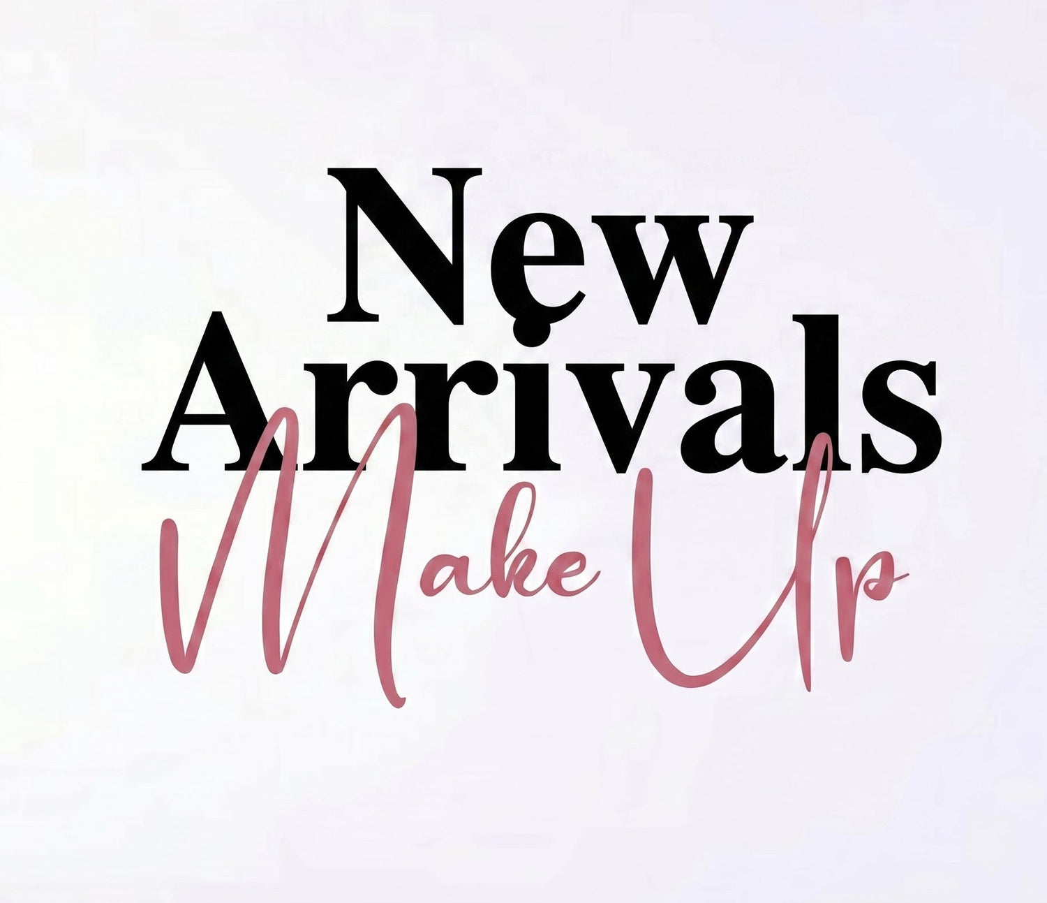 New Arrivals
